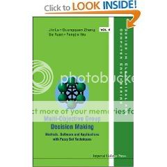 Multi-objective Group Decision Making: Methods, So and Applications With Fuzzy Set Techniques Multi-objective Group Decision Making: Methods, So and Applications With Fuzzy Set Techniques