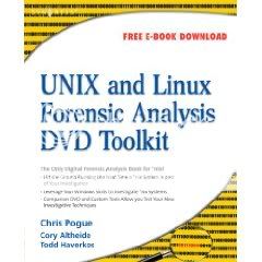 UNIX and Linux Forensic Analysis DVD Toolkit UNIX and Linux Forensic Analysis DVD Toolkit