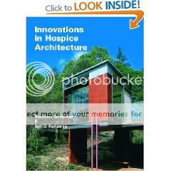 Innovations in Hospice Architecture Innovations in Hospice Architecture