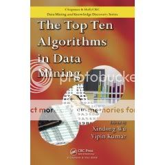 The Top Ten Algorithms in Data Mining